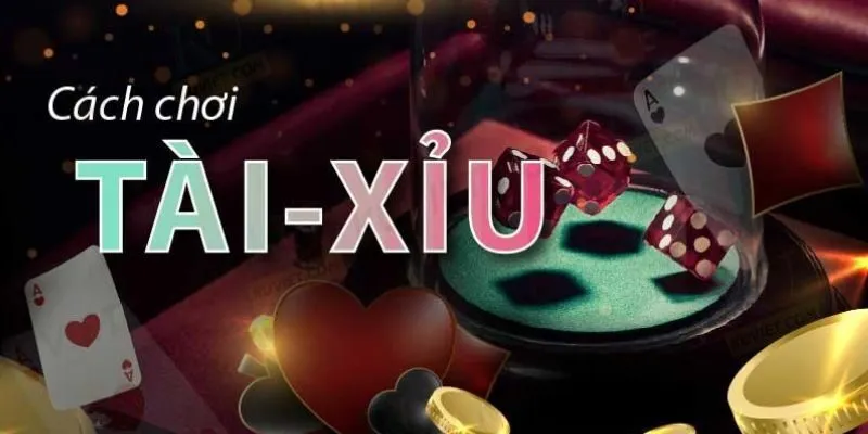 Quy tắc chơi tài xỉu rất dễ dàng tiếp cận cho người mới